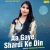 About Aa Gayi Shardi Ke Din Song